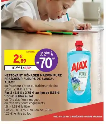 Intermarché NETTOYANT MÉNAGER MAISON PURE FRAÎCHEUR FLEURS DE SUREAU AJAX offre