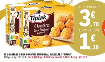 E.Leclerc 10 GOUGÈRES CŒUR FONDANT EMMENTAL SURGELÉES "TIPIAK" offre
