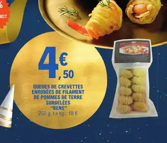 E.Leclerc QUEUES DE CREVETTES ENROBÉES DE FILAMENT DE POMMES DE TERRE SURGELÉES "BENS" offre