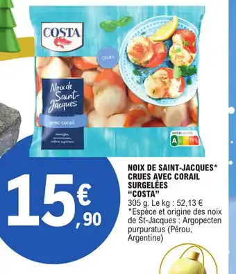 E.Leclerc NOIX DE SAINT-JACQUES* CRUES AVEC CORAIL SURGELÉES "COSTA" offre