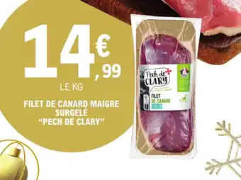 E.Leclerc FILET DE CANARD MAIGRE SURGELÉ "PECH DE CLARY" offre