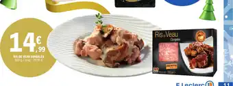 E.Leclerc RIS DE VEAU SURGELÉS offre