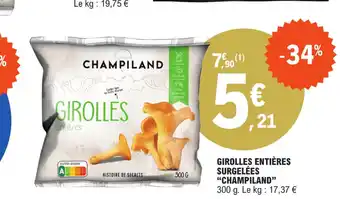 E.Leclerc GIROLLES ENTIÈRES SURGELÉES "CHAMPILAND offre