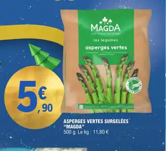 E.Leclerc ASPERGES VERTES SURGELÉES "MAGDA offre