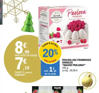 E.Leclerc PAVLOVA AUX FRAMBOISES SURGELÉE offre