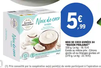 E.Leclerc NOIX DE COCO GIVRÉES X4 "MAISON PROLAINAT offre
