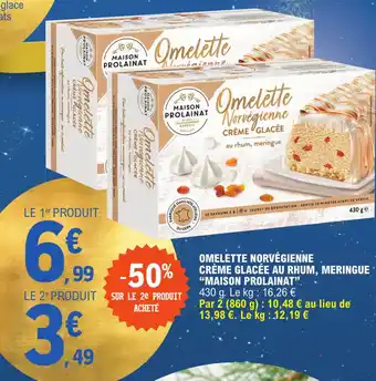 OMELETTE NORVÉGIENNE CRÈME GLACÉE AU "MAISON PROLAINAT