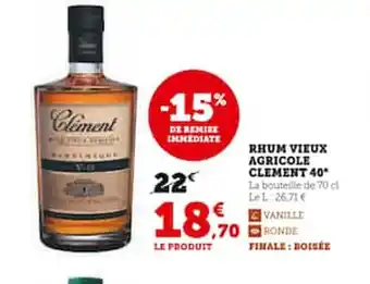 Super U RHUM VIEUX AGRICOLE CLEMENT 40 offre