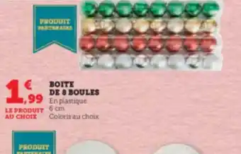 Super U BOITE DE 8 BOULES offre