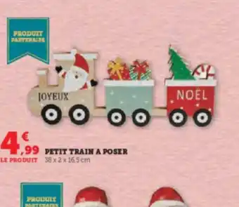 Super U PETIT TRAIN A POSER offre