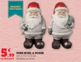 Super U PERE NOEL A POSER offre