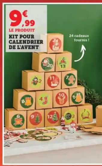 Super U LE PRODUIT KIT POUR CALENDRIER DE L'AVENT offre