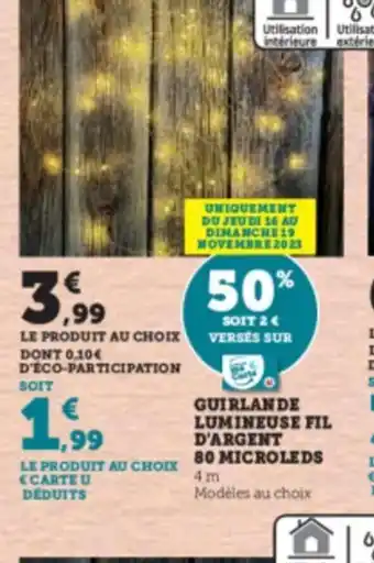 Super U GUIRLANDE LUMINEUSE FIL D'ARGENT offre