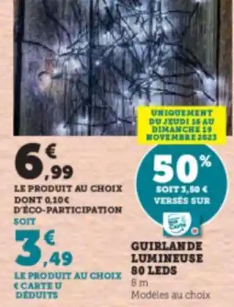 Super U GUIRLANDE LUMINEUSE 80 LEDS offre