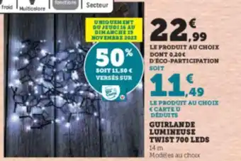 Super U Guirlande lumineuse twist 700 leds offre