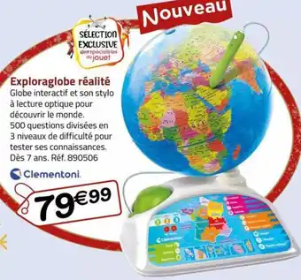 La Grande Récré Exploraglobe réalité offre