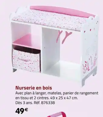 La Grande Récré Nurserie en bois offre