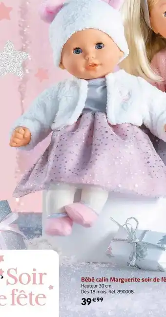 La Grande Récré Bébé calin Marguerite soir de fête offre