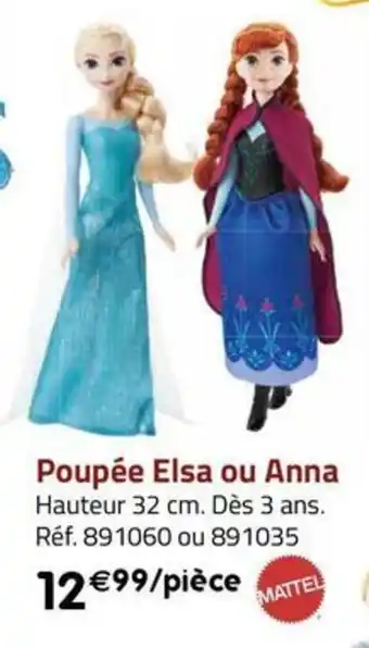 La Grande Récré Poupée Elsa ou Anna offre