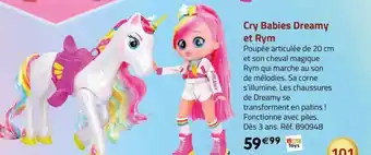 La Grande Récré Cry Babies Dreamy et Rym offre