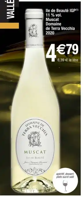 Cora x Carrefour Ile De Beauté IGP 11% vol. Muscat Domaine De Terra Vecchia 2020 offre