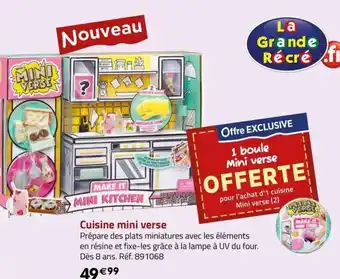 La Grande Récré Cuisine mini verse offre