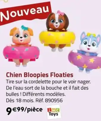 La Grande Récré Chien Bloopies Floaties offre