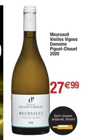 Meursault Vieilles Vignes Domaine Piguet-Chouet 2020