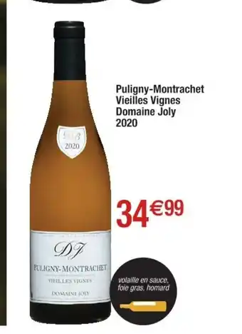 Cora x Carrefour Puligny-Montrachet Vieilles Vignes Domaine Joly offre