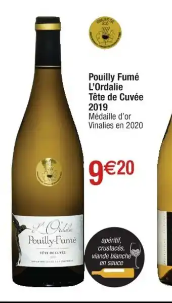 Cora x Carrefour Pouilly Fumé L'Ordalie Tete De Cuvée 2019 offre