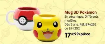 La Grande Récré Mug 3D Pokémon offre