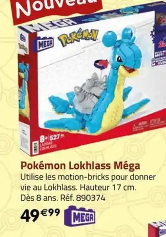 La Grande Récré Pokémon Lokhlass Méga offre