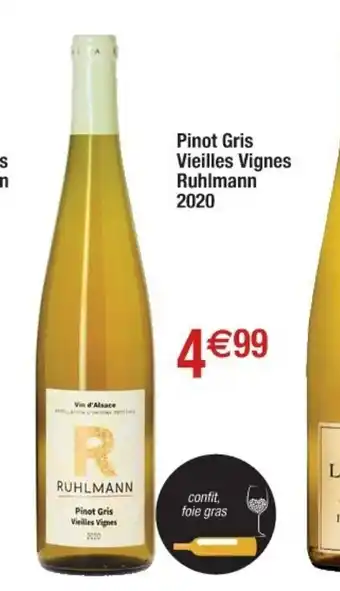 Cora x Carrefour Pinot Gris Vieilles Vignes Ruhlmann 2020 offre