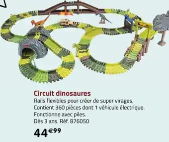 La Grande Récré Circuit dinosaures offre