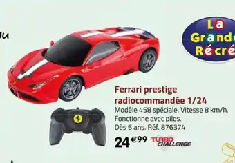 La Grande Récré Ferrari prestige radiocommandée 1/24 offre