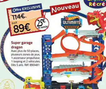 La Grande Récré Super garage dragon offre