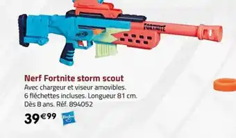 La Grande Récré Nerf Fortnite storm scout offre