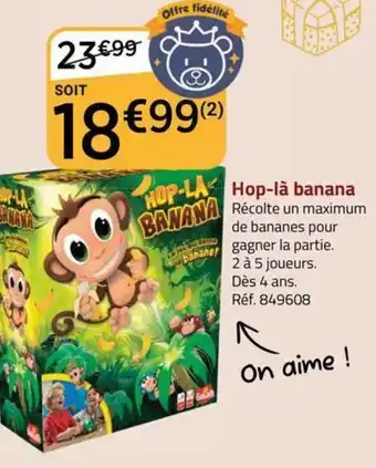 Hop-là banana