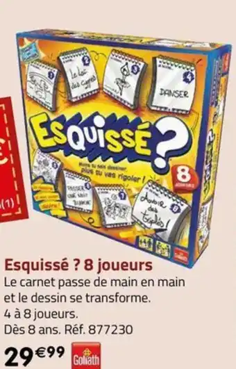 Esquissé ? 8 joueurs