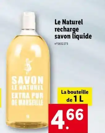Lidl Le Naturel recharge savon liquide offre