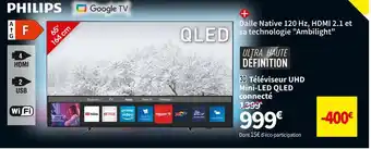 Conforama Philips téléviseur uhd mini-led qled connecté 65pml9008/12 offre