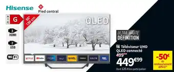 Conforama Hisense téléviseur uhd qled connecté 55a7kq offre