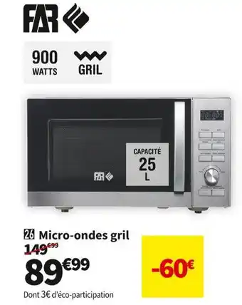 Conforama Far micro-ondes gril g25x offre