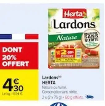 Carrefour Lardons HERTA offre