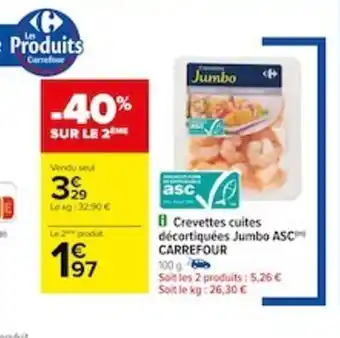 Carrefour Crevettes cuites décortiquées Jumbo ASC CARREFOUR offre