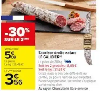 Carrefour Saucisse droite nature LE GALIBIER offre