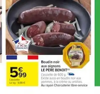 Carrefour Boudin noir aux oignons LE PERE BENOITH offre