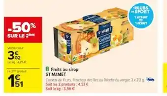 Carrefour Fruits au sirop ST MAMET offre