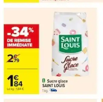 Carrefour Sucre Glace SAINT LOUIS offre