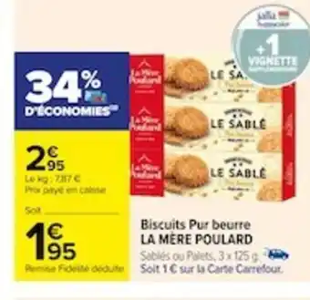 Carrefour Biscuits Pur beurre LA MÈRE POULARD offre